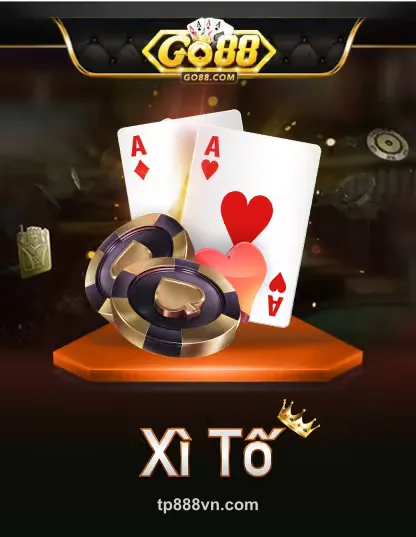 Go Xi To tại tp88 – Game bài đổi thưởng hot trend